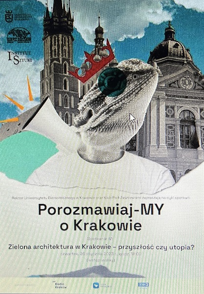 Zaproszenie na spotkanie z cyklu Porozmawiaj-MY o Krakowie: Zielona architektura w Krakowie – przyszłość czy utopia?