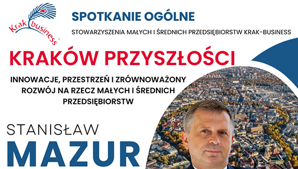 Zaproszenie! - Zarząd Stowarzyszenia Małych i Średnich Przedsiębiorstw "Krak-Business"